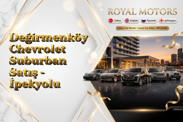 Değirmenköy Chevrolet Suburban Satış - İpekyolu