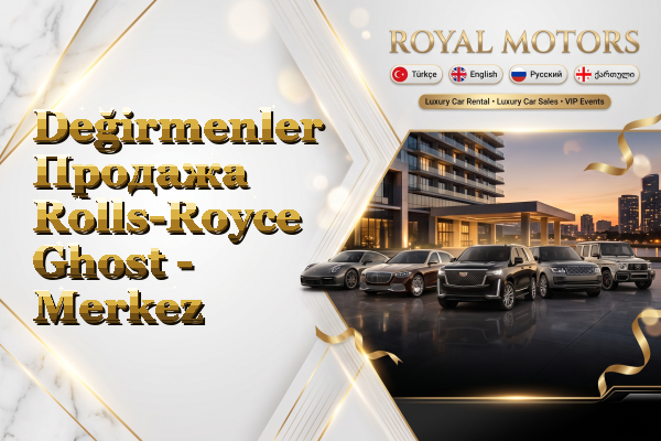 Değirmenler Продажа Rolls-Royce Ghost - Merkez