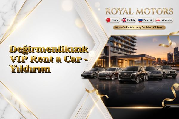 Değirmenlikızık VIP Rent a Car - Yıldırım