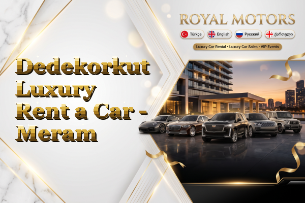 Dedekorkut Luxury Rent a Car - Meram