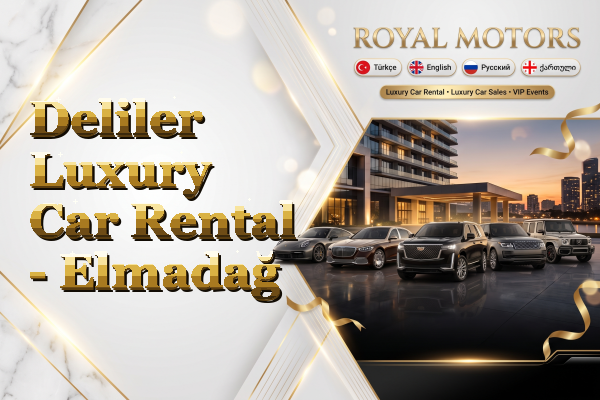 Deliler Luxury Car Rental - Elmadağ