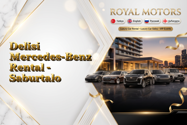 Delisi Mercedes-Benz Rental - Saburtalo