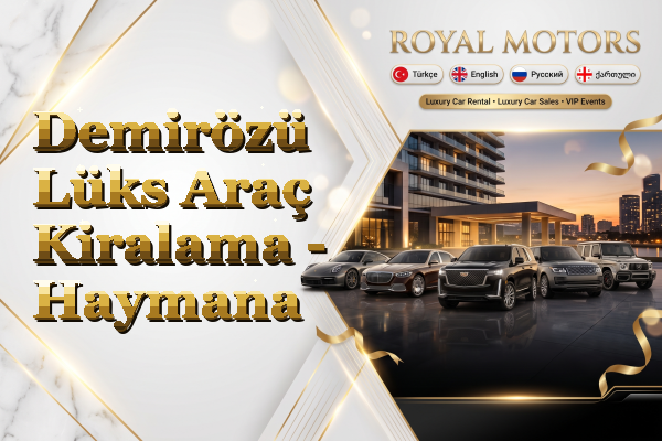 Demirözü Lüks Araç Kiralama - Haymana