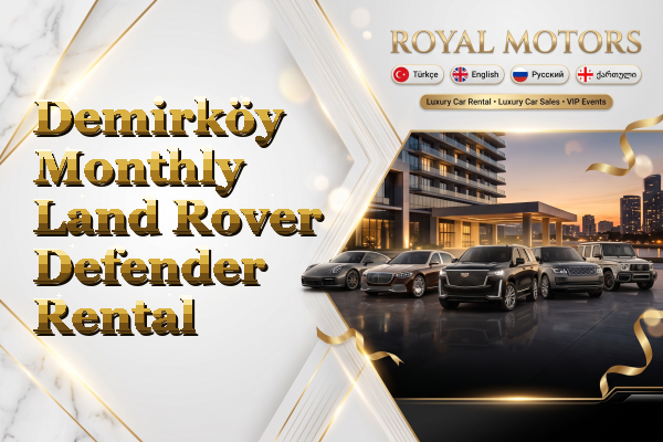 Demirköy Monthly Land Rover Defender Rental
