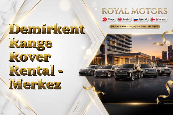 Demirkent Range Rover Rental - Merkez