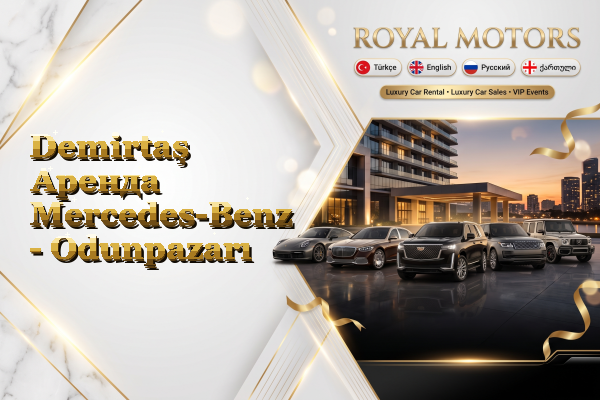 Demirtaş Аренда Mercedes-Benz - Odunpazarı