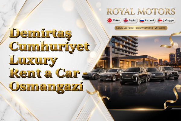 Demirtaş Cumhuriyet Luxury Rent a Car - Osmangazi