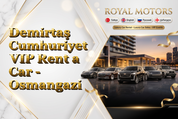 Demirtaş Cumhuriyet VIP Rent a Car - Osmangazi