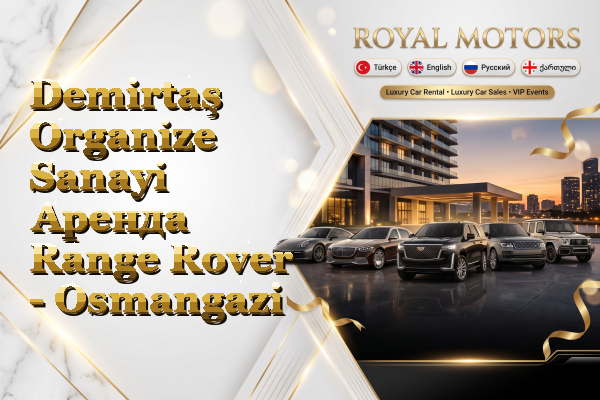 Demirtaş Organize Sanayi Аренда Range Rover - Osmangazi