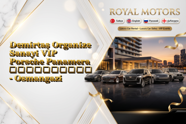 Demirtaş Organize Sanayi VIP Porsche Panamera გაქირავება - Osmangazi
