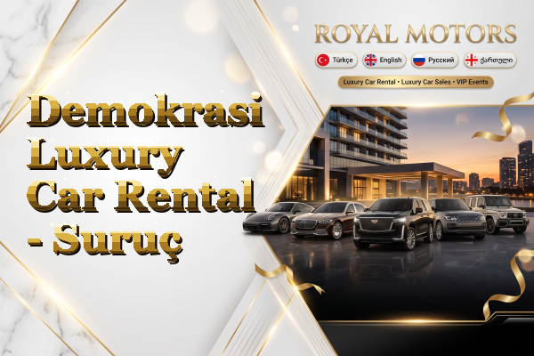Demokrasi Luxury Car Rental - Suruç