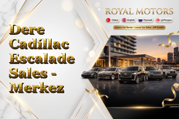 Dere Cadillac Escalade Sales - Merkez