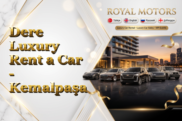 Dere Luxury Rent a Car - Kemalpaşa