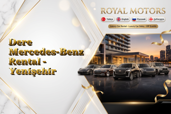 Dere Mercedes-Benz Rental - Yenişehir