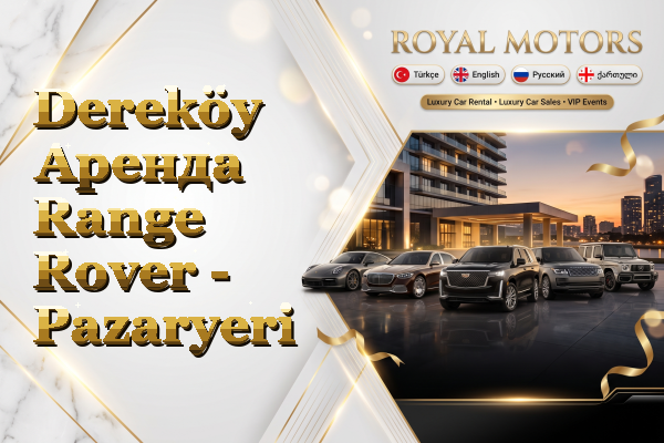 Dereköy Аренда Range Rover - Pazaryeri