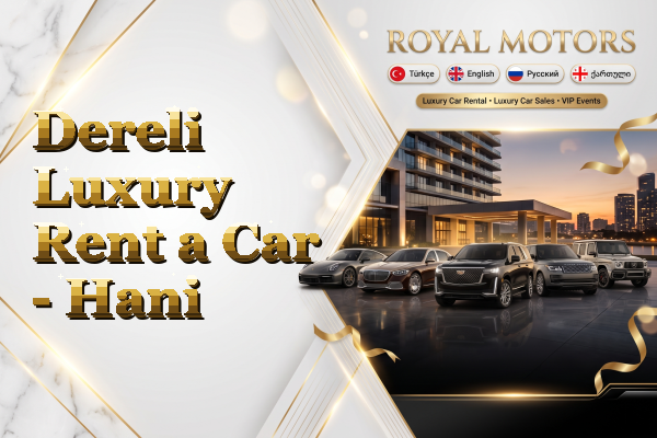 Dereli Luxury Rent a Car - Hani