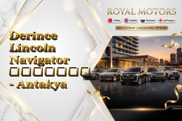 Derince Lincoln Navigator გაყიდვა - Antakya