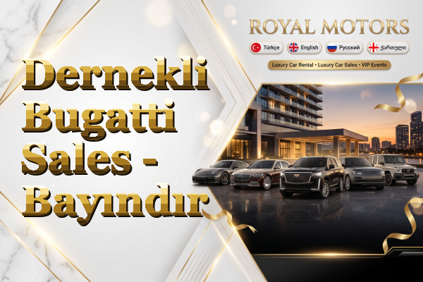 Dernekli Bugatti Sales - Bayındır
