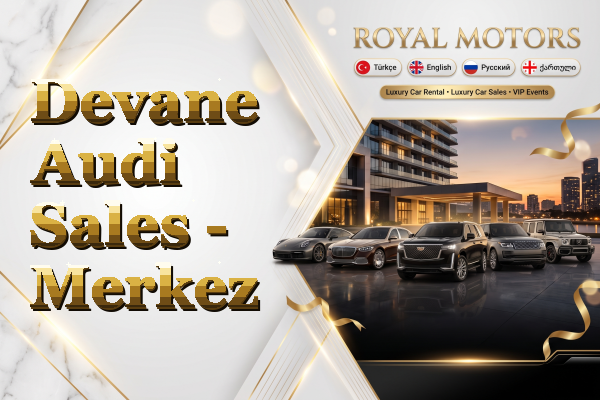 Devane Audi Sales - Merkez
