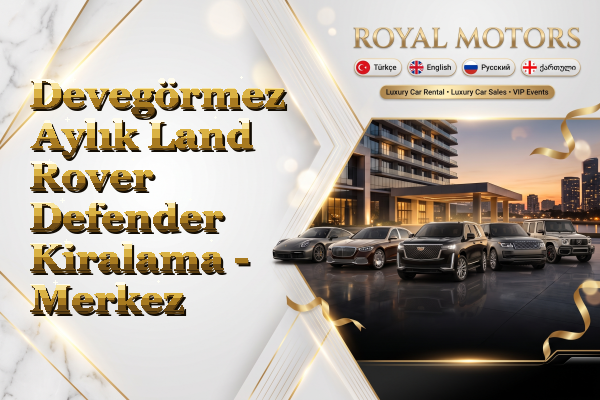 Devegörmez Aylık Land Rover Defender Kiralama - Merkez
