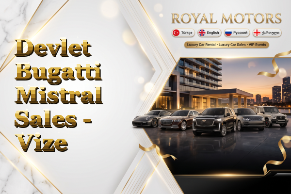 Devlet Bugatti Mistral Sales - Vize