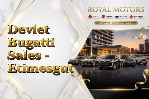 Devlet Bugatti Sales - Etimesgut