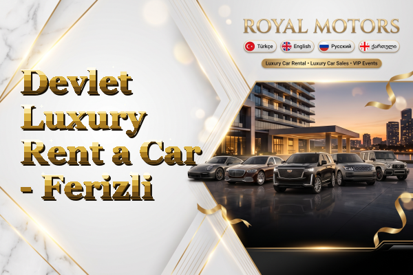 Devlet Luxury Rent a Car - Ferizli