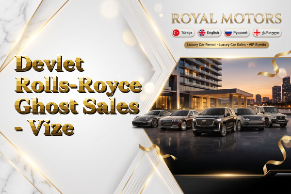 Devlet Rolls-Royce Ghost Sales - Vize