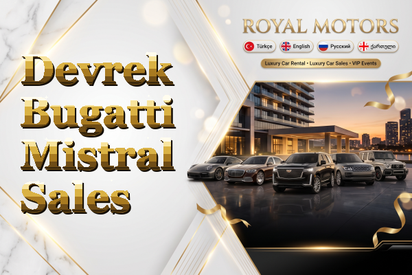 Devrek Bugatti Mistral Sales