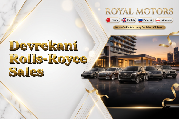 Devrekani Rolls-Royce Sales