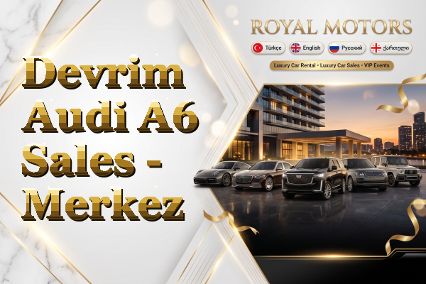Devrim Audi A6 Sales - Merkez
