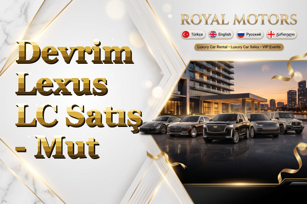Devrim Lexus LC Satış - Mut