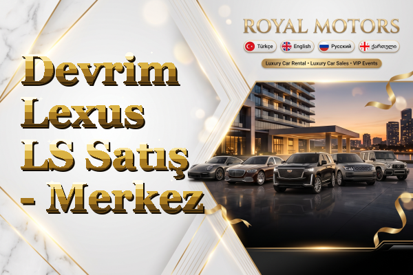 Devrim Lexus LS Satış - Merkez