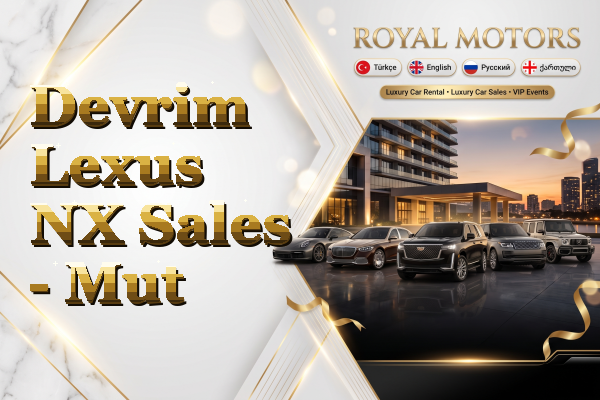 Devrim Lexus NX Sales - Mut