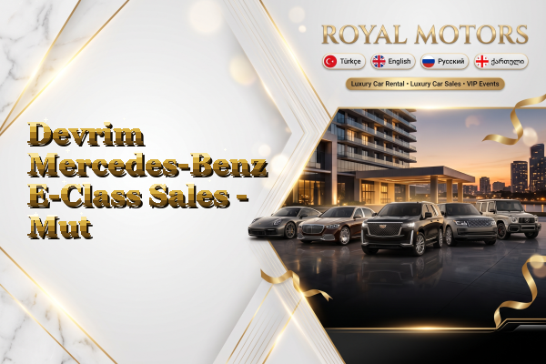 Devrim Mercedes-Benz E-Class Sales - Mut