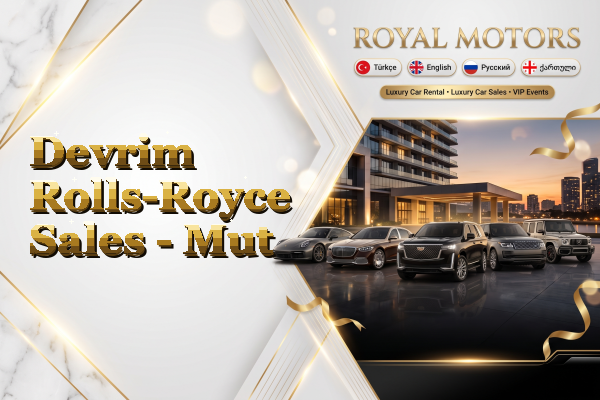 Devrim Rolls-Royce Sales - Mut