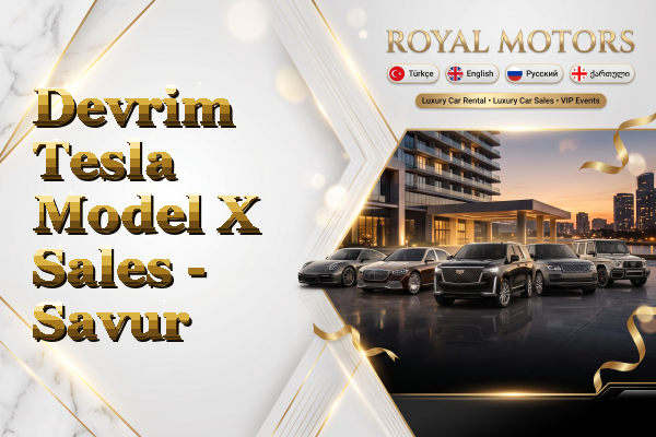 Devrim Tesla Model X Sales - Savur