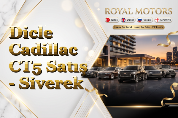 Dicle Cadillac CT5 Satış - Siverek
