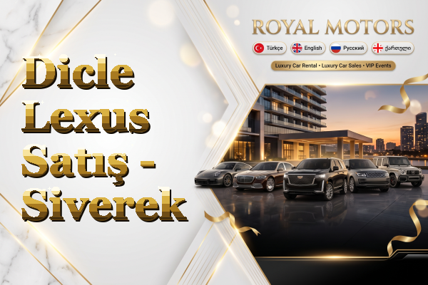 Dicle Lexus Satış - Siverek