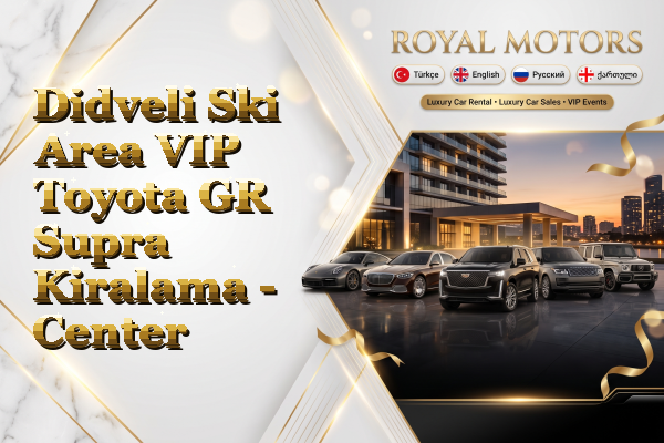 Didveli Ski Area VIP Toyota GR Supra Kiralama - Center