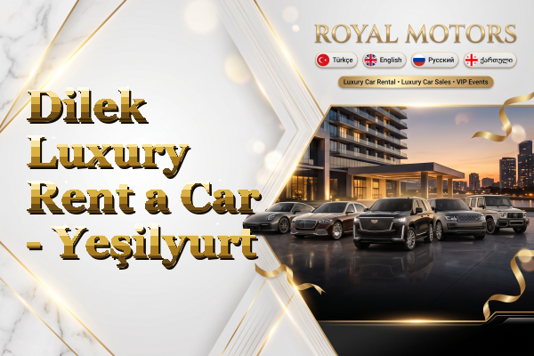 Dilek Luxury Rent a Car - Yeşilyurt