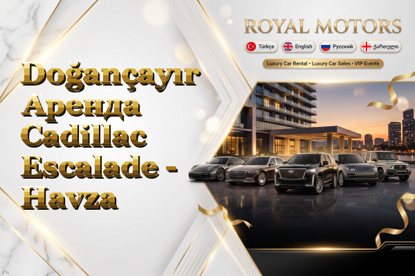 Doğançayır Аренда Cadillac Escalade - Havza