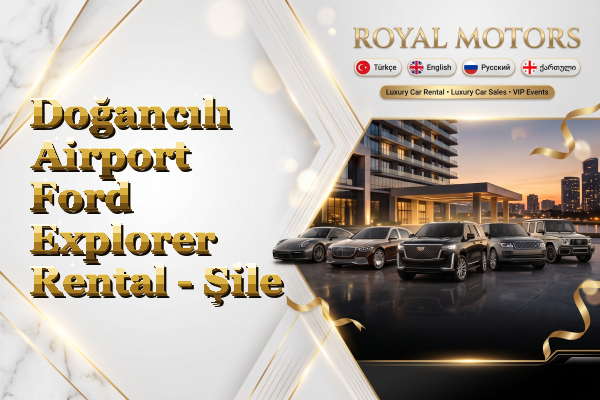 Doğancılı Airport Ford Explorer Rental - Şile