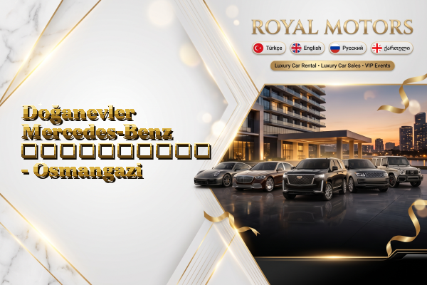 Doğanevler Mercedes-Benz გაქირავება - Osmangazi