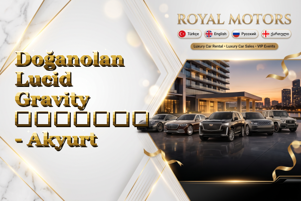 Doğanolan Lucid Gravity გაყიდვა - Akyurt
