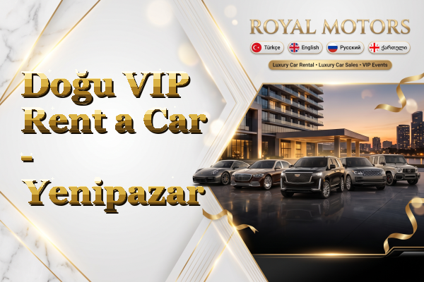 Doğu VIP Rent a Car - Yenipazar
