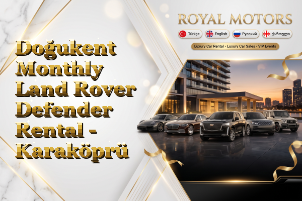Doğukent Monthly Land Rover Defender Rental - Karaköprü