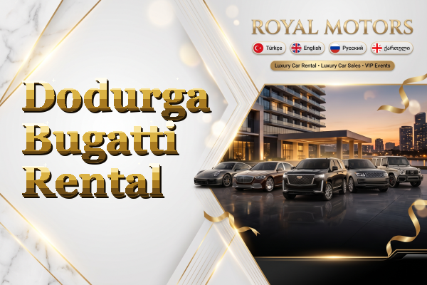 Dodurga Bugatti Rental