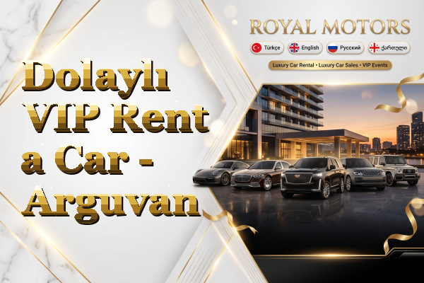 Dolaylı VIP Rent a Car - Arguvan