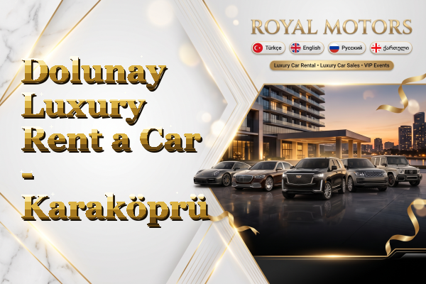 Dolunay Luxury Rent a Car - Karaköprü